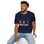 low battery coffee tee — "need chai" graphic unisex t shirt