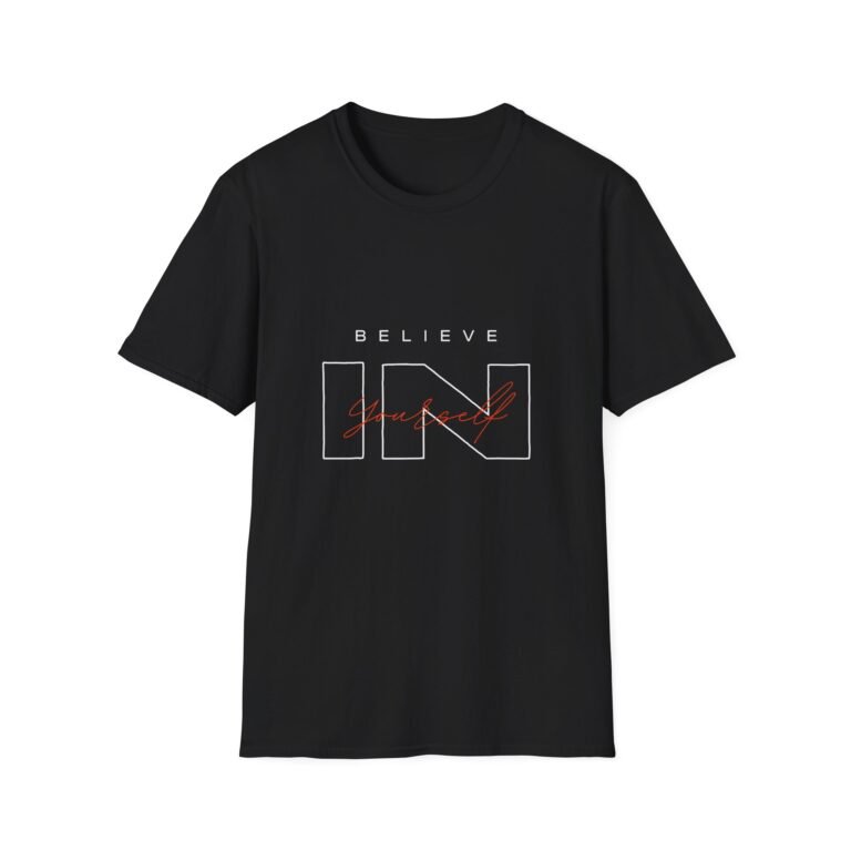 believe in yourself graphic unisex t shirt — inspirational motivational tee