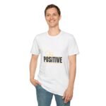 stay positive unisex t shirt — inspirational motivational graphic tee