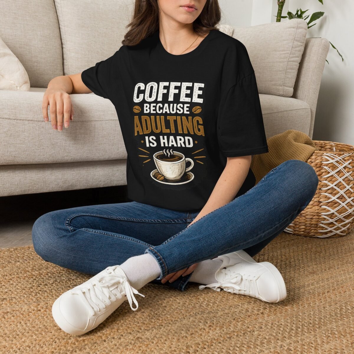 coffee because adulting is hard unisex t shirt