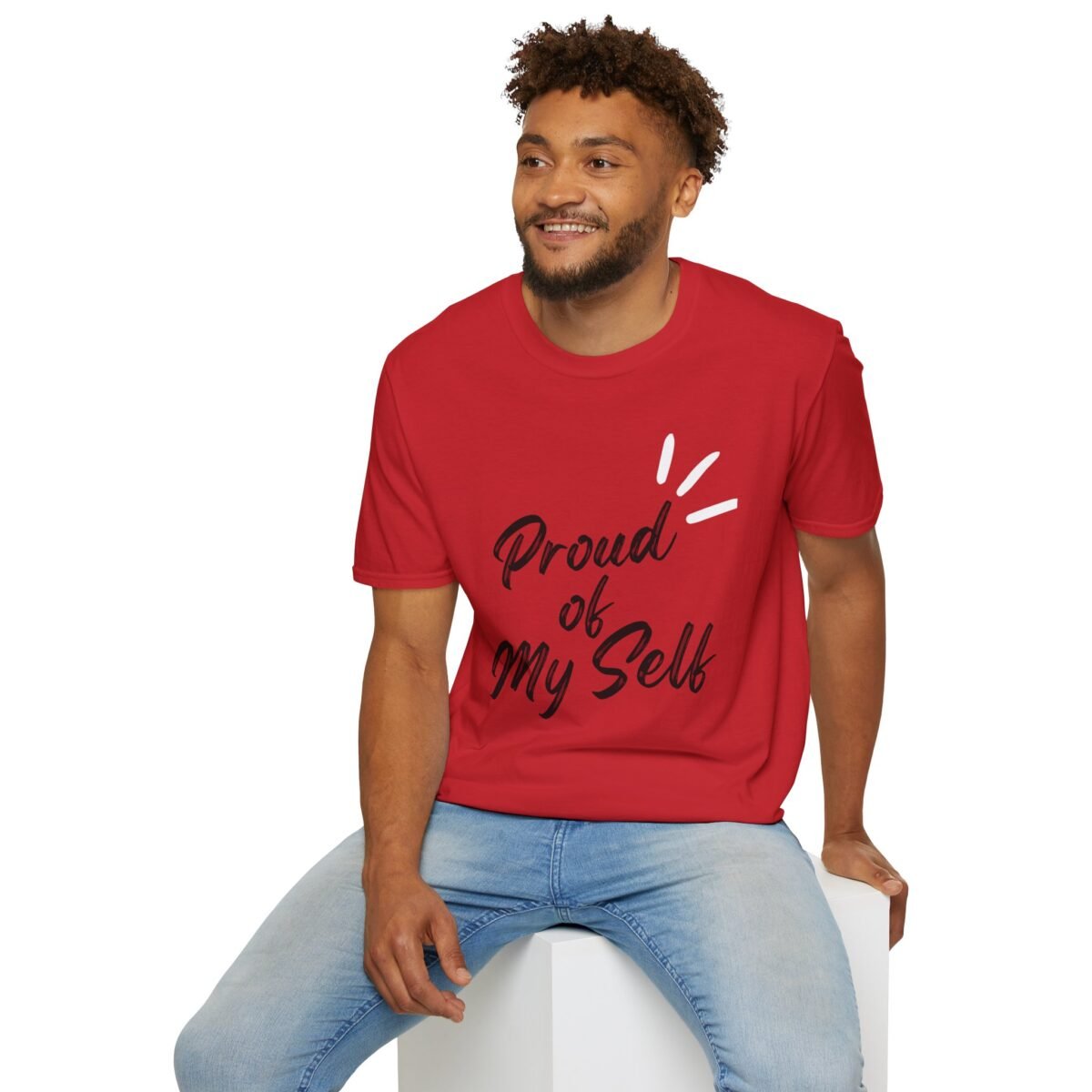 proud of my self unisex t shirt — empowerment self love tee