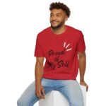 proud of my self unisex t shirt — empowerment self love tee