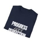 progress over perfection unisex t shirt — inspirational growth motivation tee