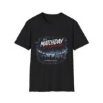 matchday unisex t shirt "it's matchday, let's make history" soccer fan tee