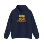 push your self unisex hoodie — motivational fitness pullover