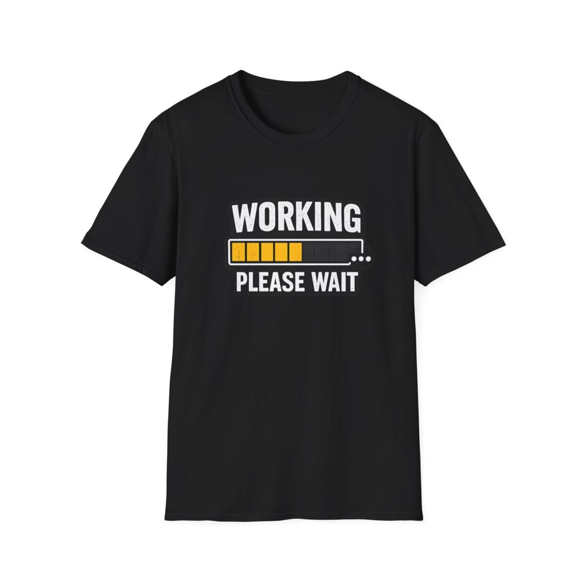 working please wait unisex t shirt — funny loading bar tee for remote workers & developers