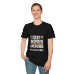stay inspired tee — "stay inspired every step creating" motivational graphic unisex t shirt