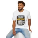i survived another meeting unisex t shirt — funny office coffee tee