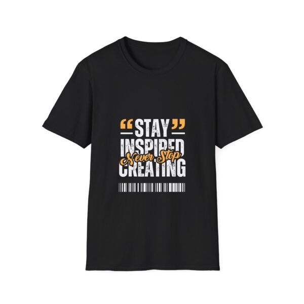 stay inspired tee — "stay inspired every step creating" motivational graphic unisex t shirt