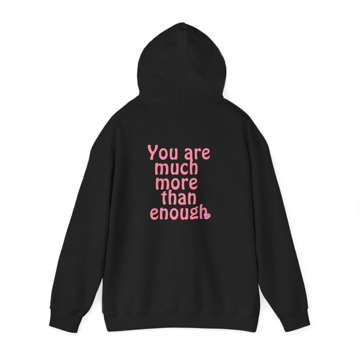 you are much more than enough women hoodie — pink positive message sweatshirt
