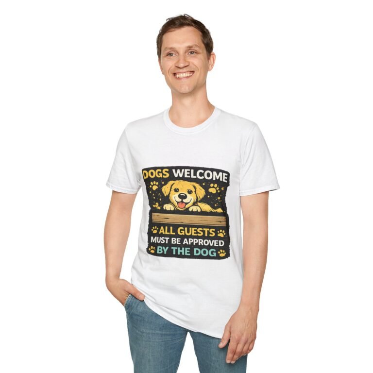 dogs welcome unisex t‑shirt — "all guests must be approved by the dog" cute golden retriever tee