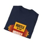 hustle for your muscle unisex t shirt — motivational gym fitness tee