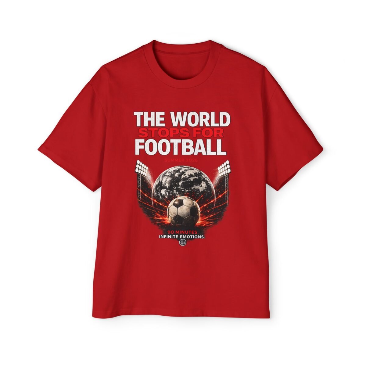 the world stops for football tee men's oversized t shirt
