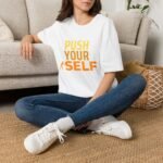 motivational unisex t shirt — "push yourself" athletic graphic tee