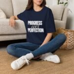 progress over perfection unisex t shirt — inspirational growth motivation tee