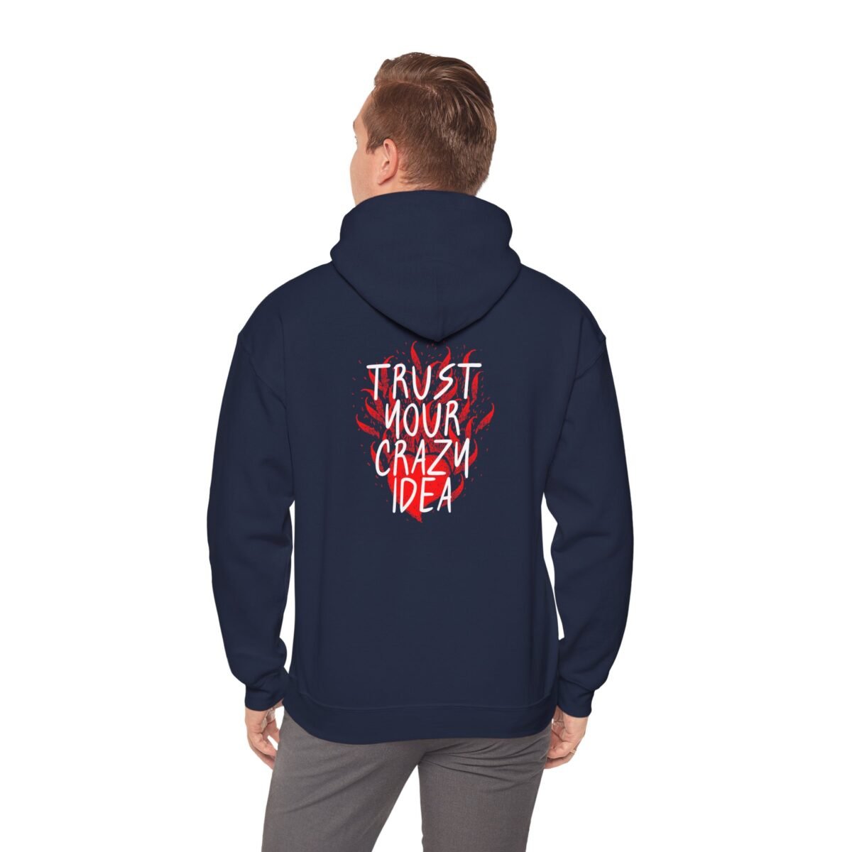 trust your crazy idea unisex hoodie — motivational graphic hooded sweatshirt
