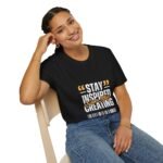 stay inspired tee — "stay inspired every step creating" motivational graphic unisex t shirt