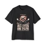 soccer world cup 2026 tee — "all eyes on 2026" men's graphic oversized t shirt