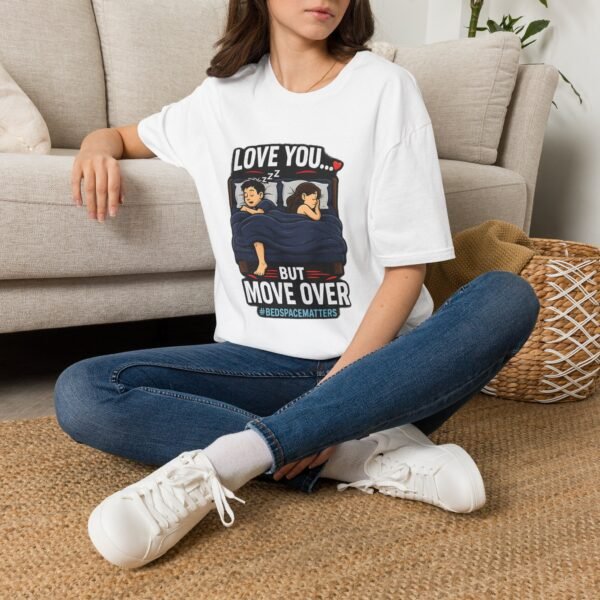 unisex t‑shirt — "love you… but move over" couples sleep humor tee