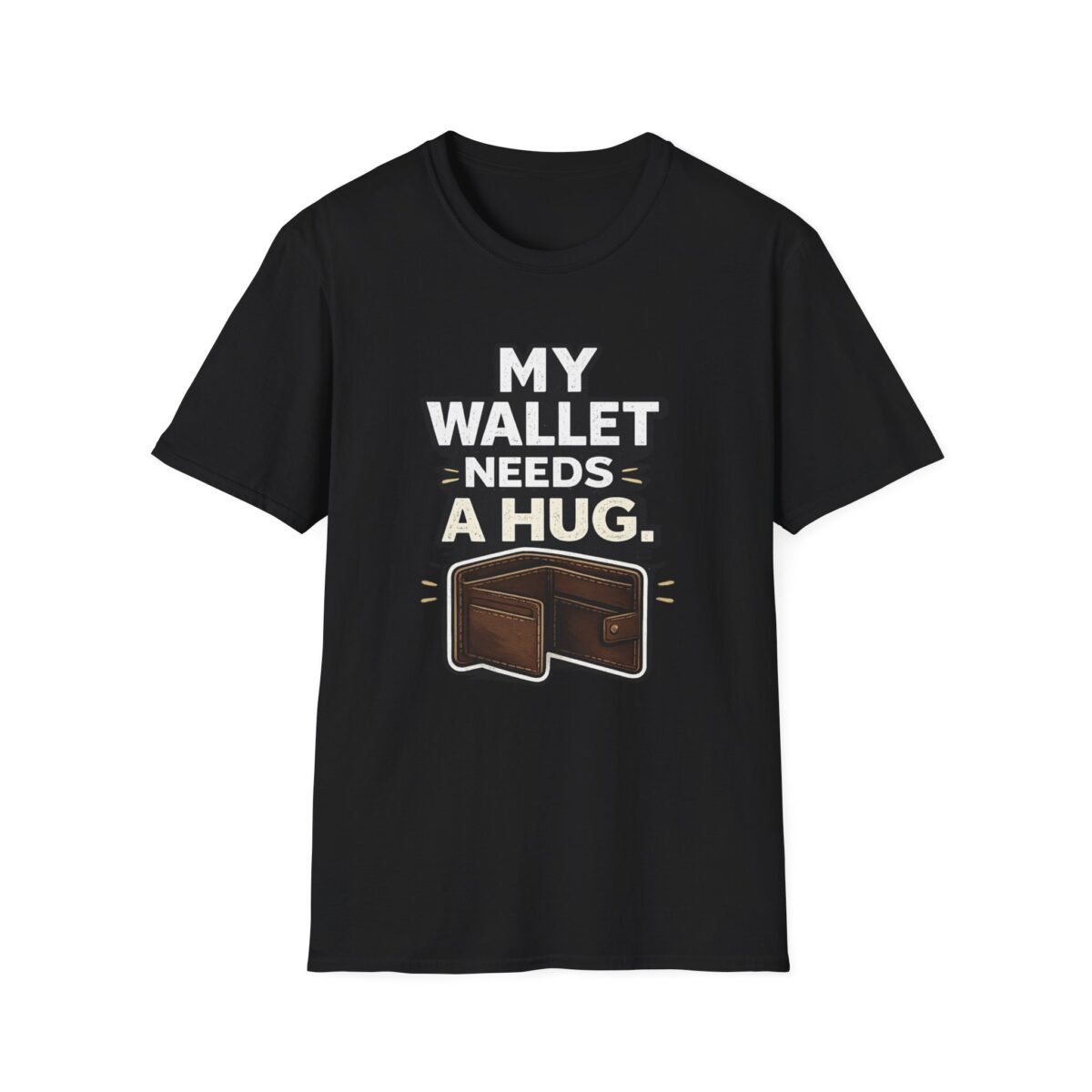 my wallet needs a hug unisex t shirt — funny wallet graphic tee