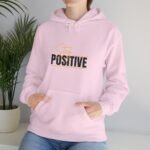 positive vibes unisex hoodie — stay positive graphic hooded sweatshirt