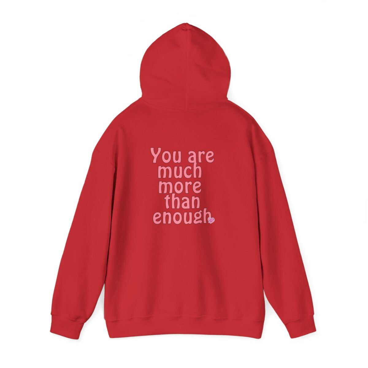 you are much more than enough women hoodie — pink positive message sweatshirt