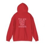 you are much more than enough women hoodie — pink positive message sweatshirt