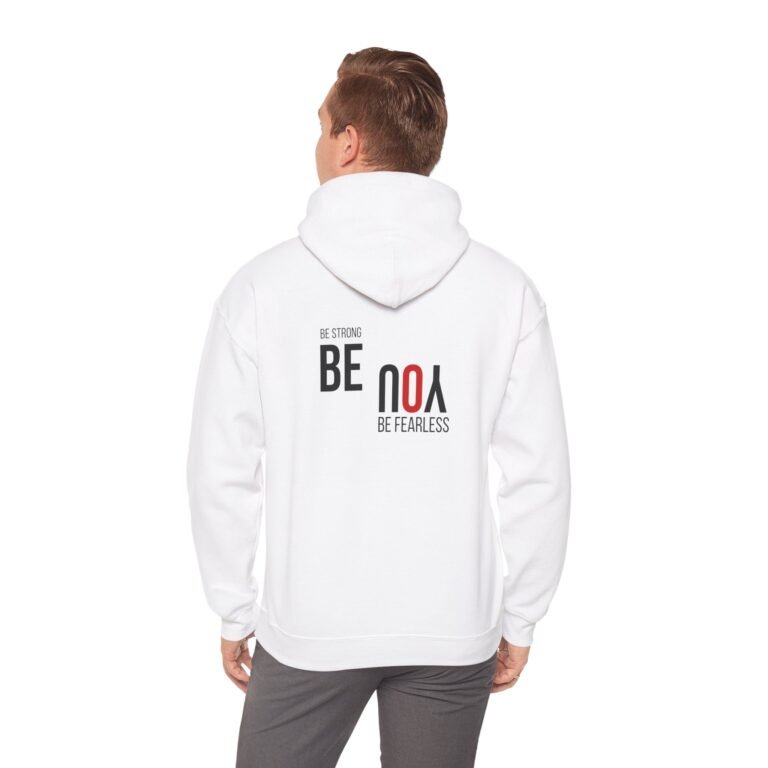 be you be fearless unisex hoodie — inspirational back print sweatshirt