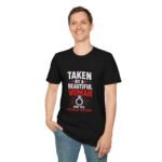 taken by a beautiful woman unisex t shirt — funny relationship gift tee
