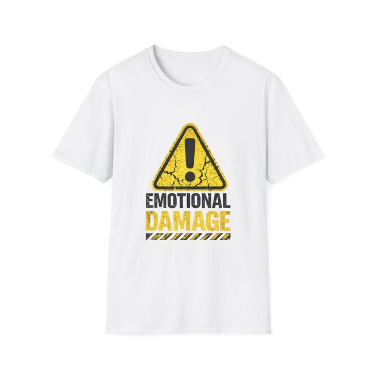 emotional damage unisex t shirt — warning sign graphic tee