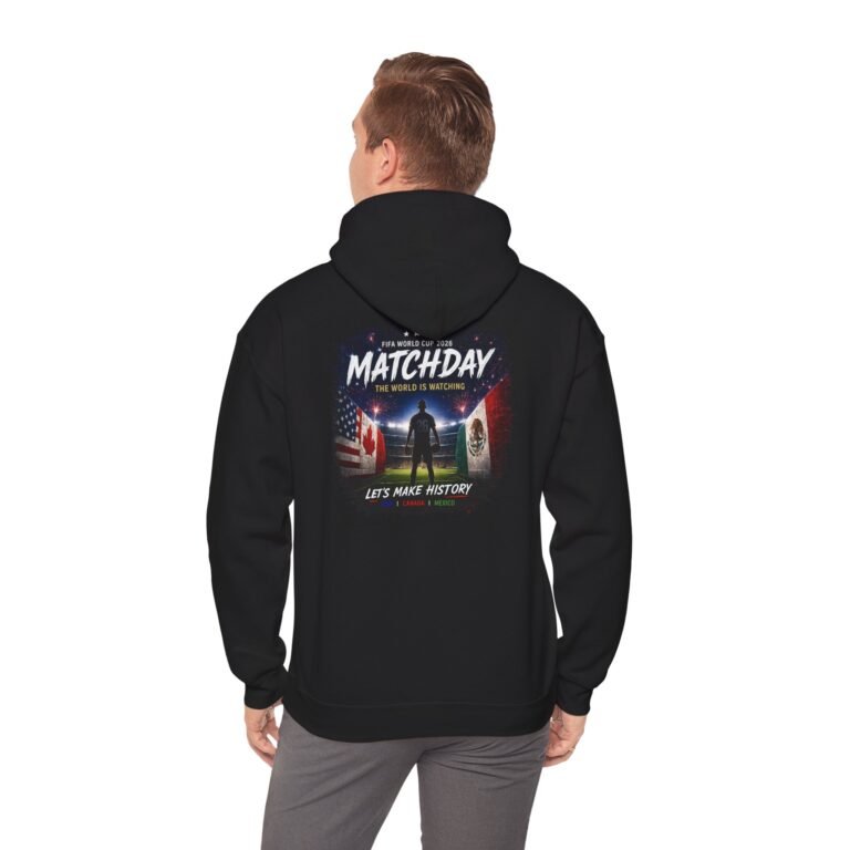 matchday soccer unisex hoodie – 'matchday: the world is watching' back print, let's make history