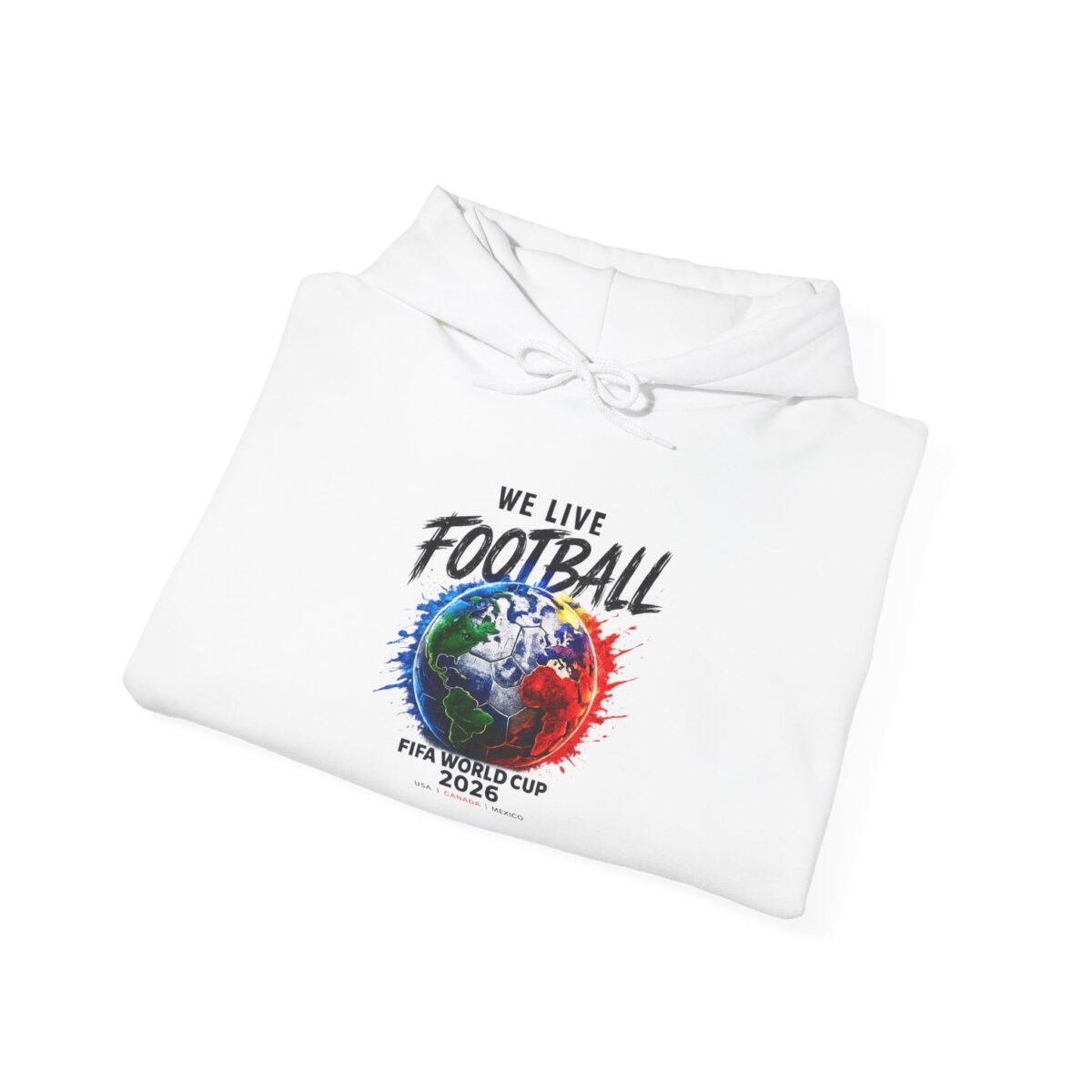 we live football unisex hoodie – world cup 2026 globe soccer graphic sweatshirt