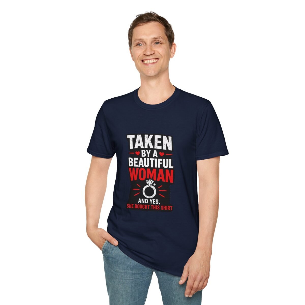 taken by a beautiful woman unisex t shirt — funny relationship gift tee