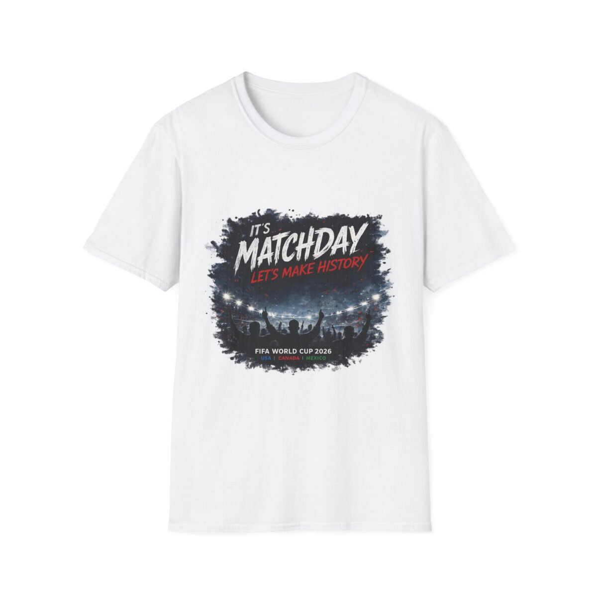 matchday unisex t shirt "it's matchday, let's make history" soccer fan tee