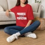 progress over perfection unisex t shirt — inspirational growth motivation tee