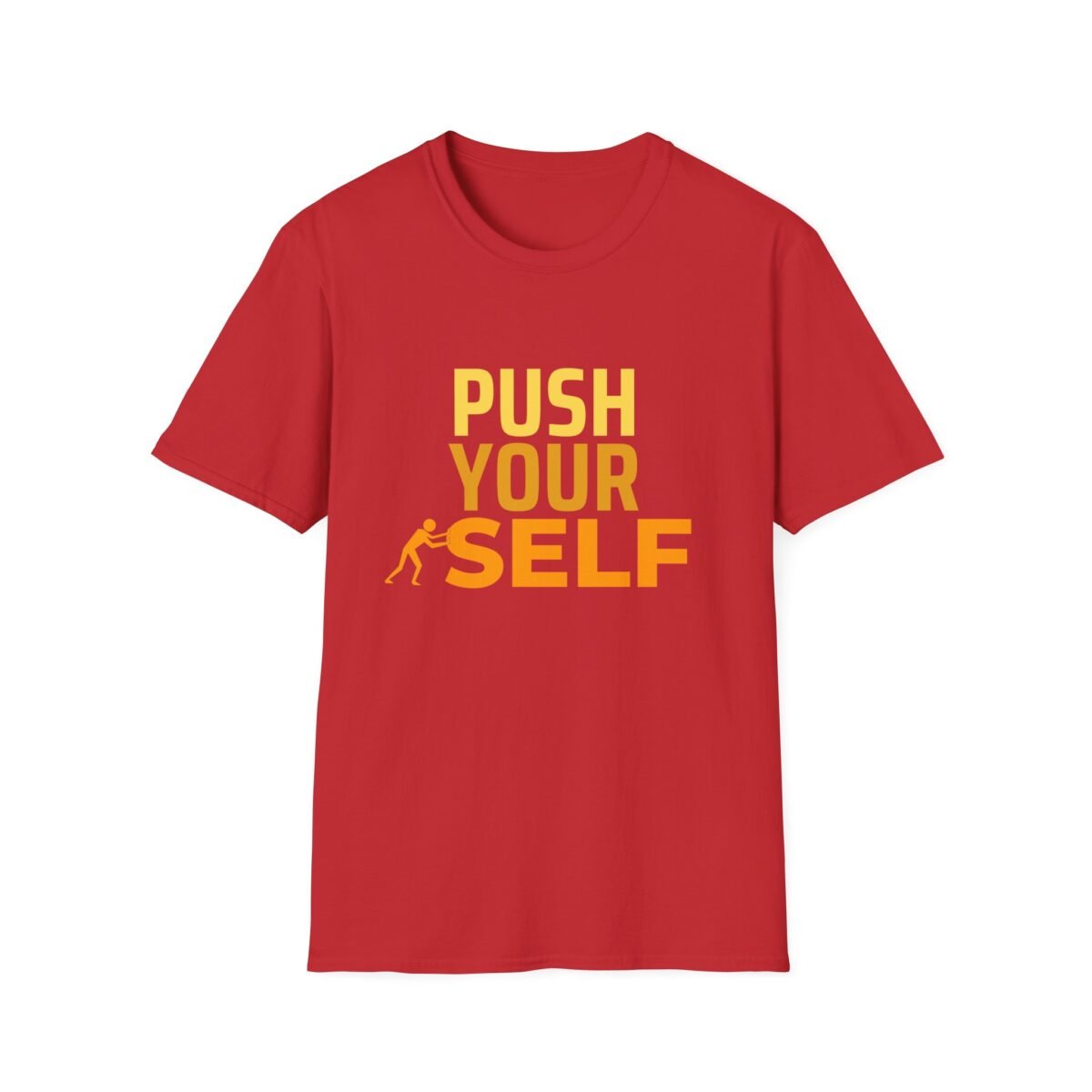 motivational unisex t shirt — "push yourself" athletic graphic tee