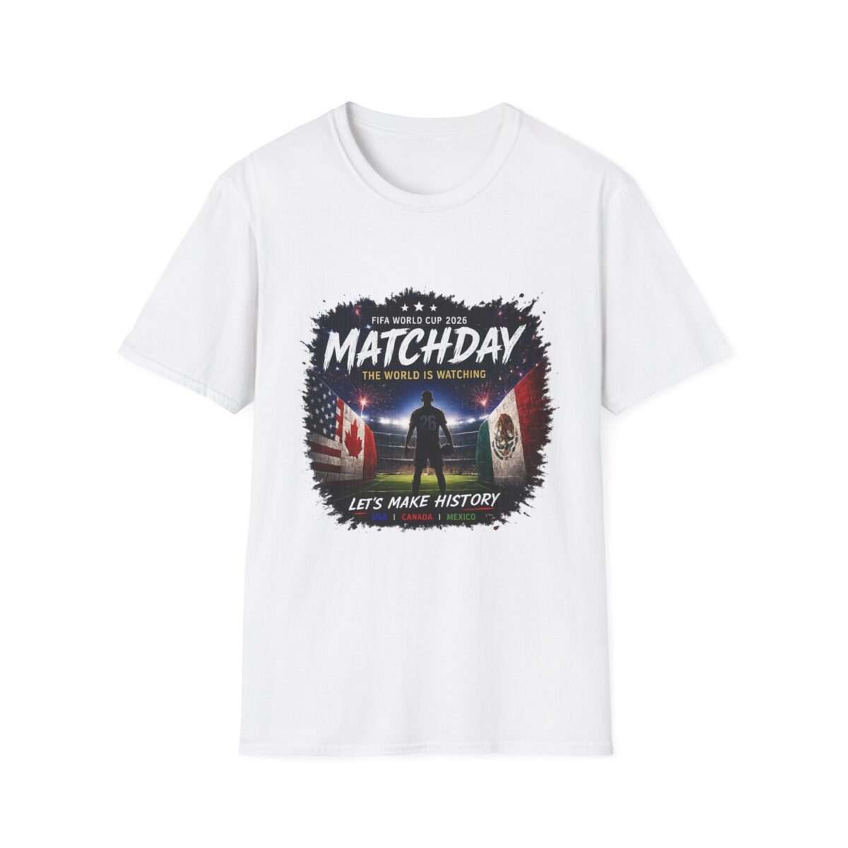 matchday soccer unisex t shirt — fifa world cup 2026 "the world is watching"