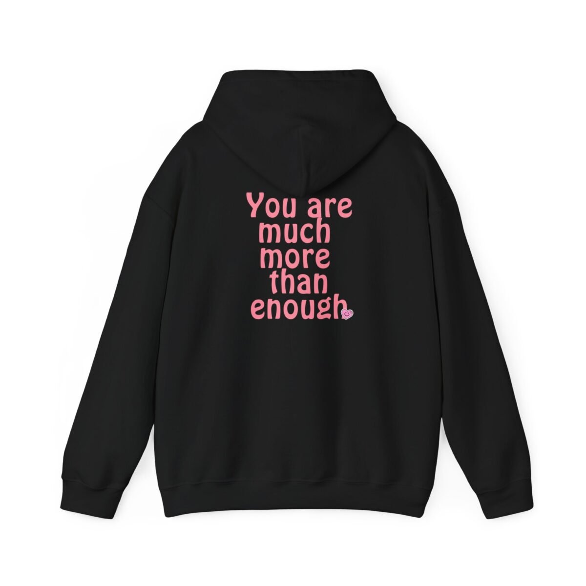 you are much more than enough women hoodie — pink positive message sweatshirt