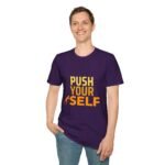 push your self unisex t shirt — motivational fitness tee