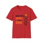 basketball runs in my dna unisex t shirt