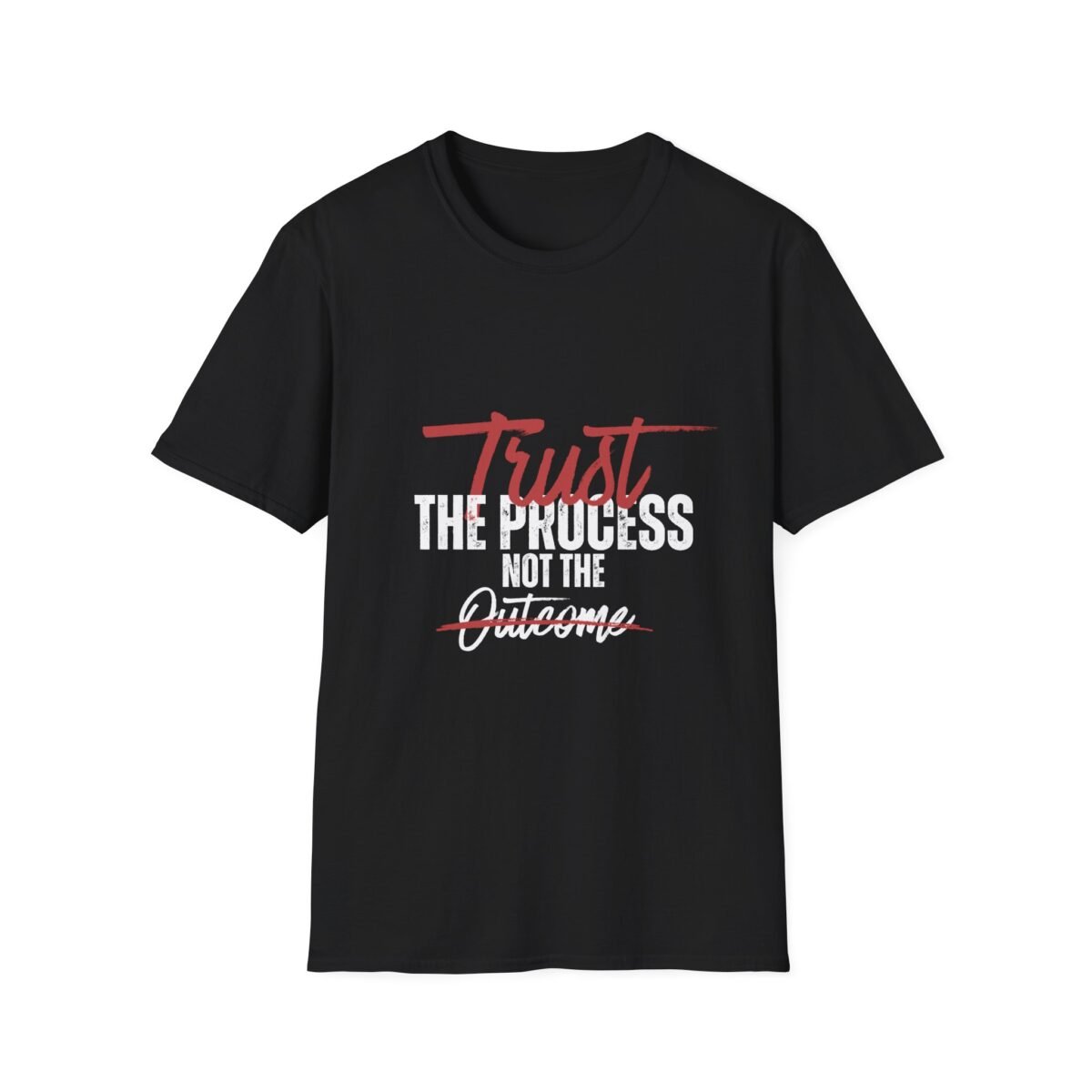 trust the process unisex t shirt — motivational inspirational tee ("trust the process, not the outcome")