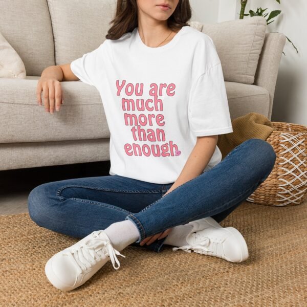 you are much more than enough women t shirt — positive affirmation tee