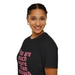 you are much more than enough women t shirt — positive affirmation tee