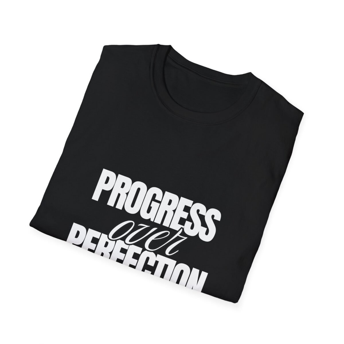 progress over perfection unisex t shirt — inspirational growth motivation tee