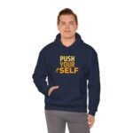 push your self unisex hoodie — motivational fitness pullover
