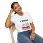 if monday had a face i'd block it unisex t shirt — funny grumpy emoji tee