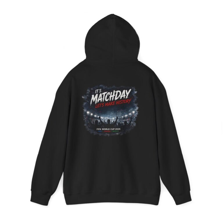 matchday soccer unisex hoodie – "it's matchday, let's make history" world cup fan pullover