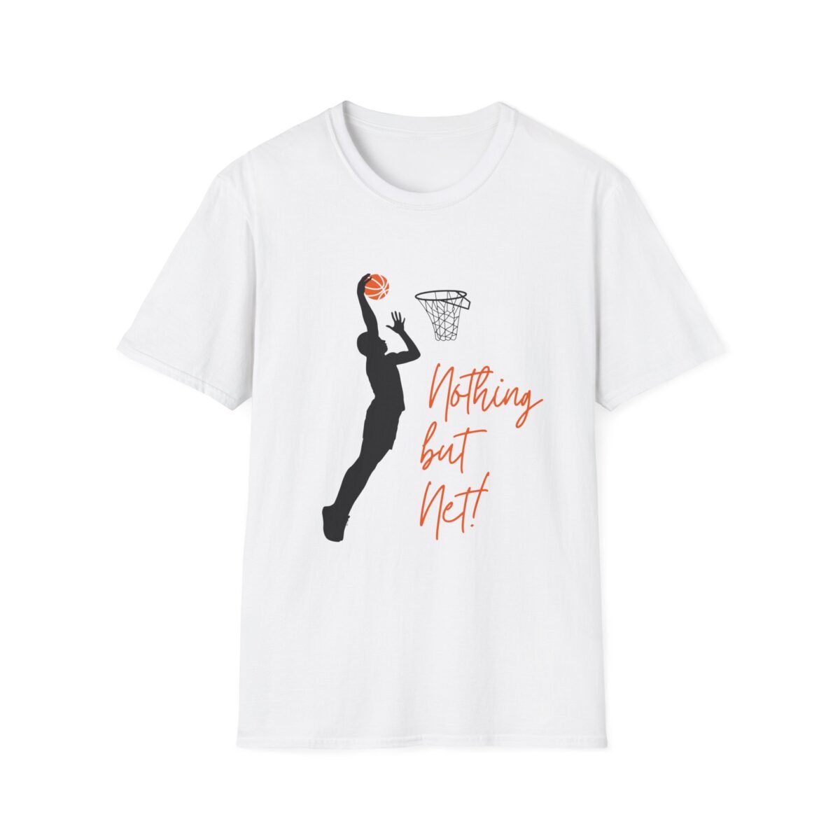 nothing but net basketball unisex t shirt — women's/unisex basketball tee