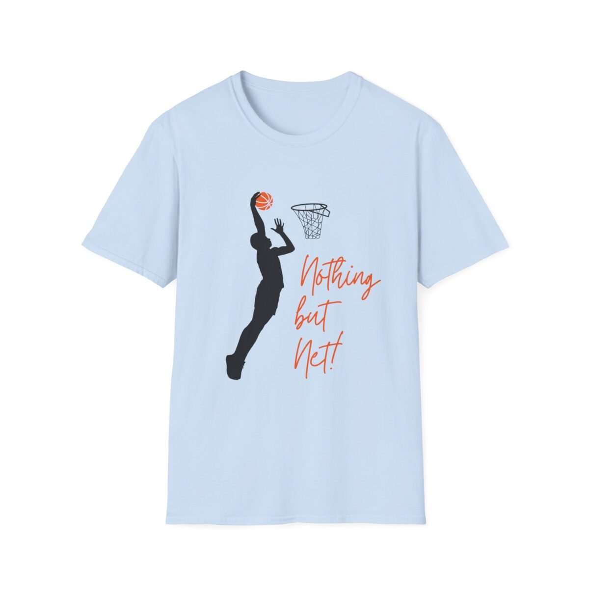 nothing but net basketball unisex t shirt — women's/unisex basketball tee