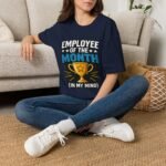 Employee of the Month (In My Mind) Unisex T-Shirt - Image 5
